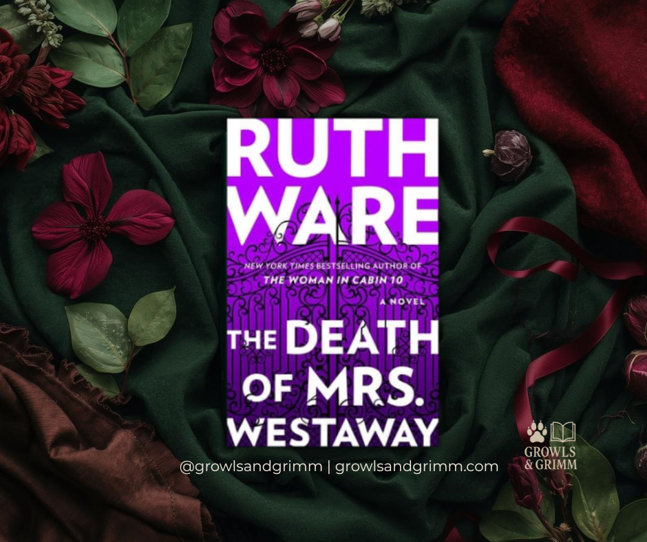 The Death of Mrs. Westaway Review book cover – gothic suspense novel by Ruth Ware, reviewed on Growls and Grimm