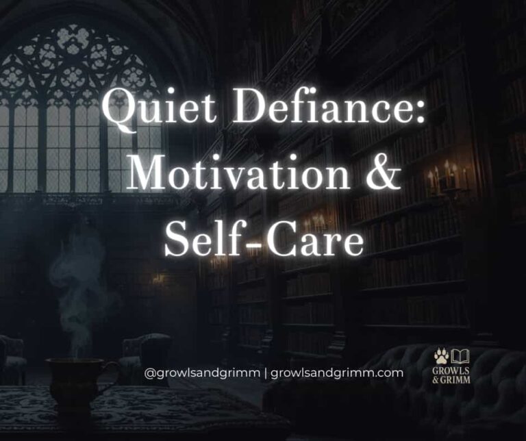 February 2026: Quiet Defiance | Motivation and Self-Care