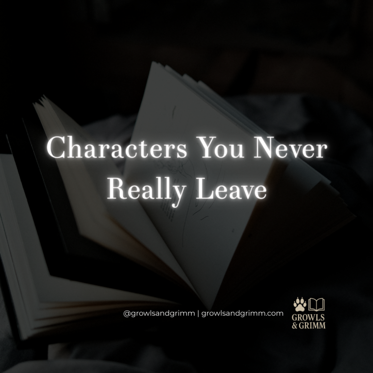 Books with Characters You Never Really Leave Growls and Grimm