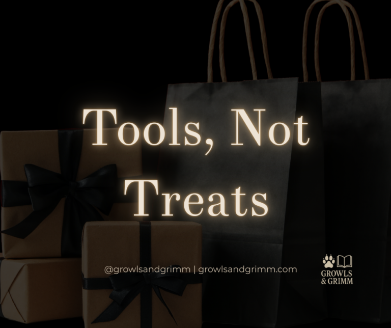 tools not treats growls and grimm