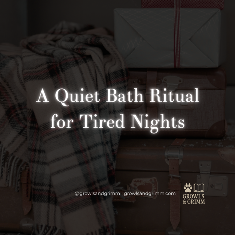 quiet bath ritual growls and grimm