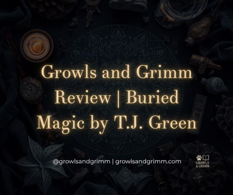 Review of Buried Magic Growls and Grimm