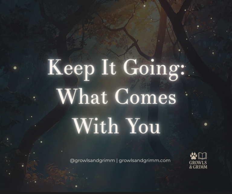 Keep It Going: What Comes With You Growls and Grimm Collection