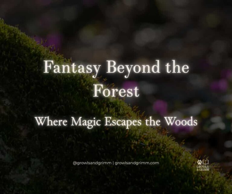 Fantasy Beyond the Forest Growls and Grimm