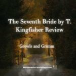 review of the seventh bride Growls and Grimm