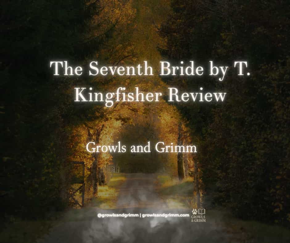 Review of The Seventh Bride | Growls and Grimm
