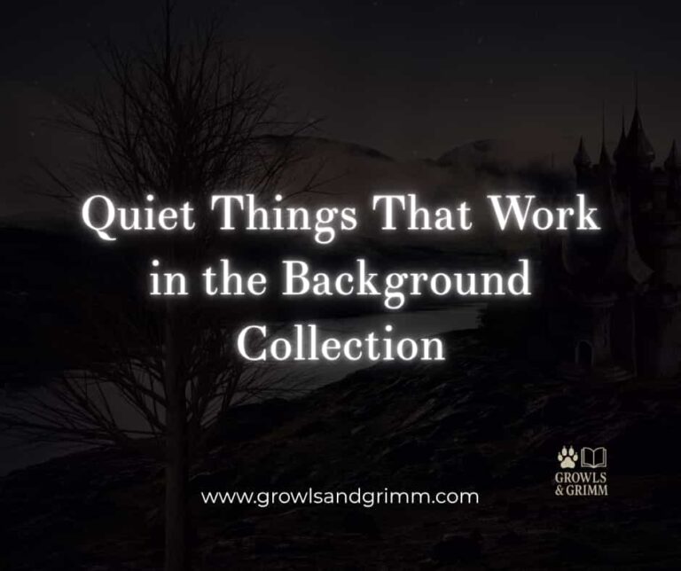 Quiet Things That Work in the Background