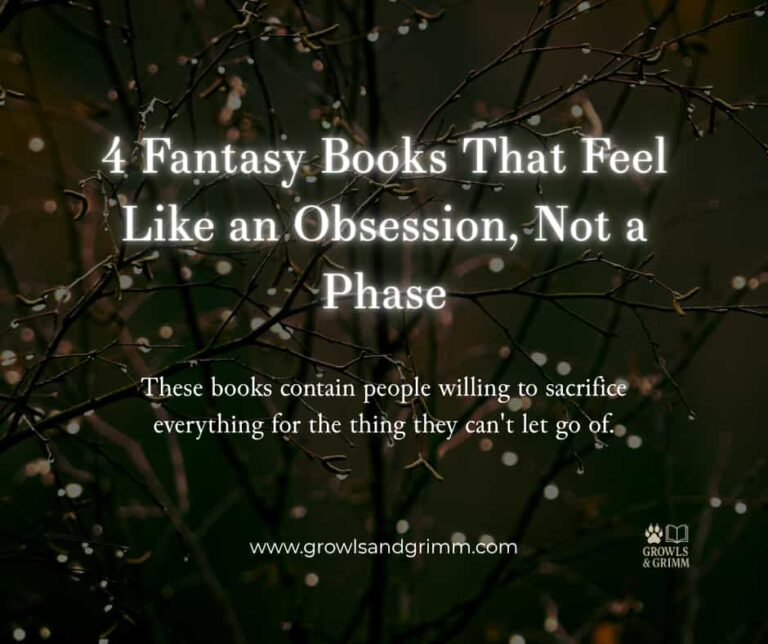 Fantasy Books That Feel Like an Obsession, Not a Phase