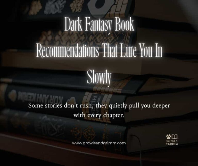 Dark Fantasy Books That Lure You In Slowly