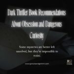 Dark ThrillerBooks About Obsession