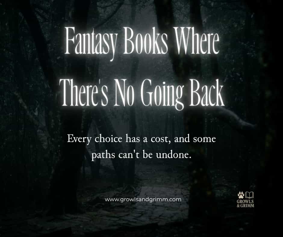Fantasy Books Where There's No Going Back