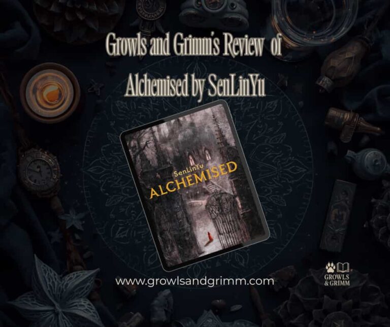 Review of Alchemised by SenLin Yu Growls and Grimm