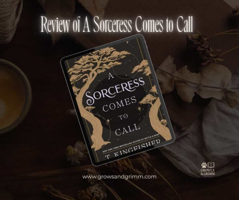 Review of A Sorceress Comes to Call by T. Kingfisher flatlay book cover
