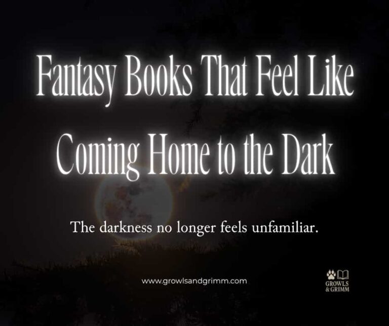 Fantasy Books That Feel Like Coming Home to the Dark