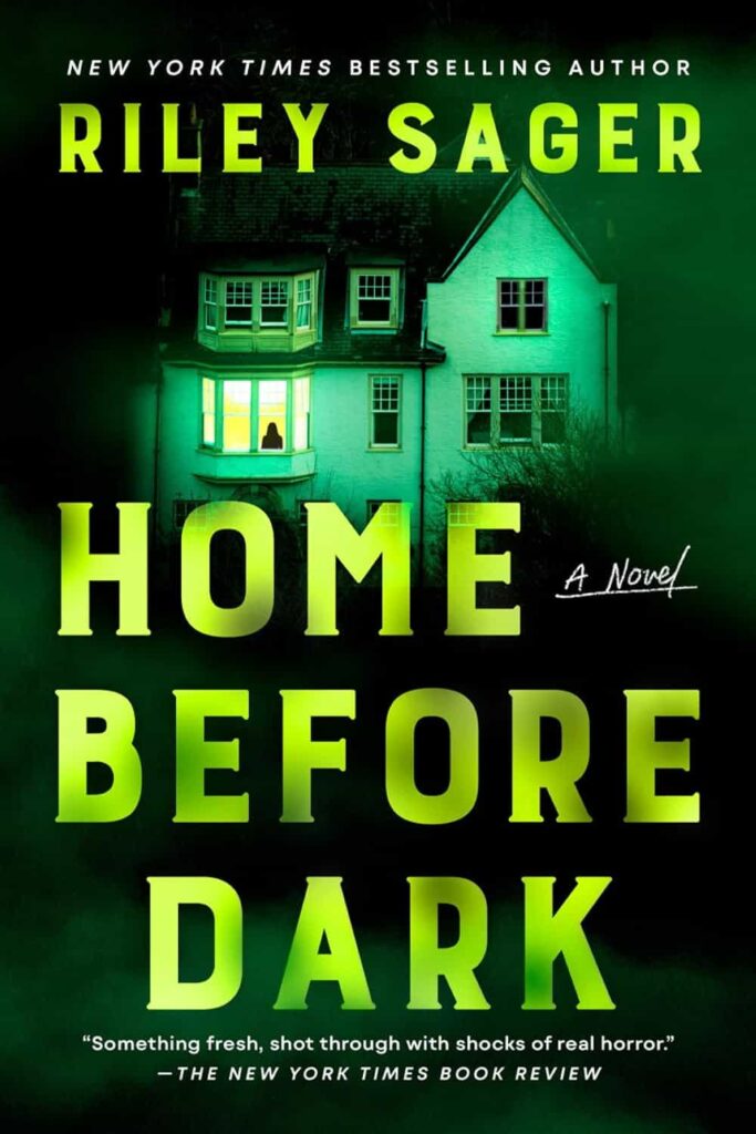 Home Before Dark by Riley Sager Book Cover