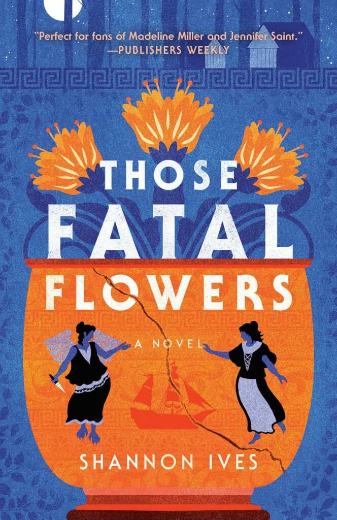 Those Fatal Flowers by Shannon Ives Book Cover
