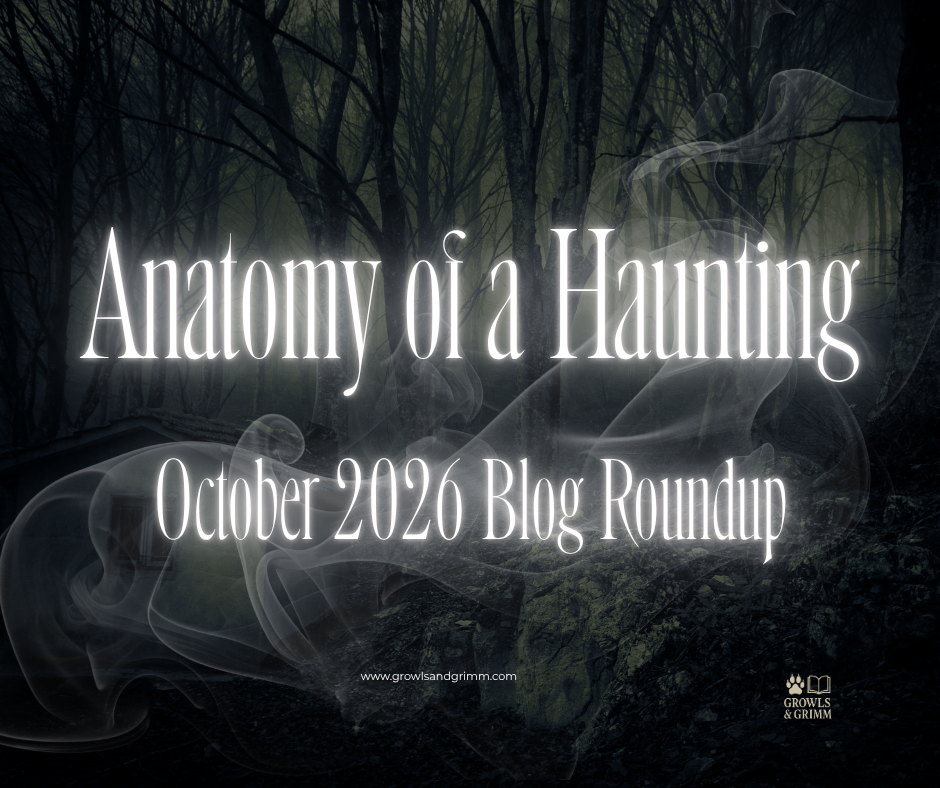 Anatomy of a Haunting | October 2026 Blog Roundup