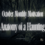 October 2026 Motivation Anatomy of a Haunting