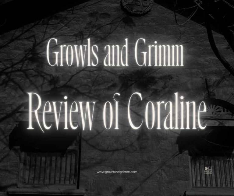 Review of Coraline Growls and Grimm