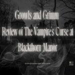 Review of The Vampire's Curse at Blackthorn Manor Growls and Grimm