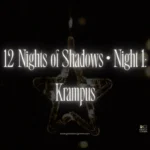 12 Nights of Shadows • Night 1: Krampus