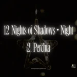 12 Nights of Shadows • Night 2: Perchta