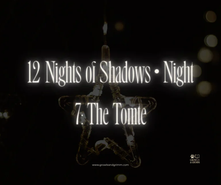 12 Nights of Shadows • Night 7: The Tomte