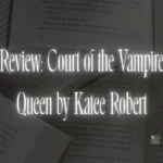 Review: Court of the Vampire Queen by Katee Robert