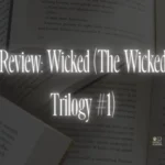 Review: Wicked (The Wicked Trilogy #1)