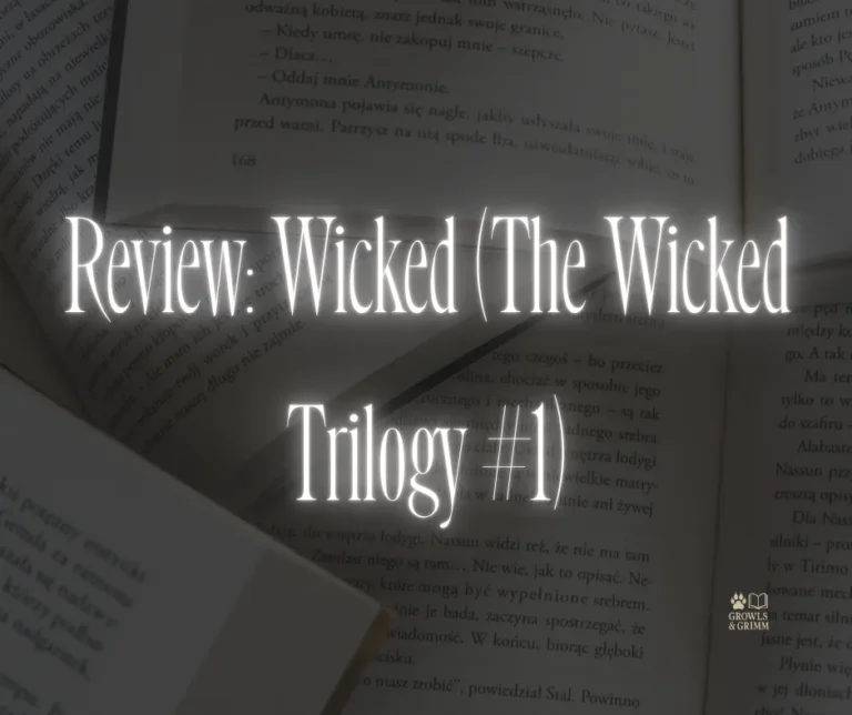 Review: Wicked (The Wicked Trilogy #1)