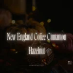 New England Coffee Cinnamon Hazelnut