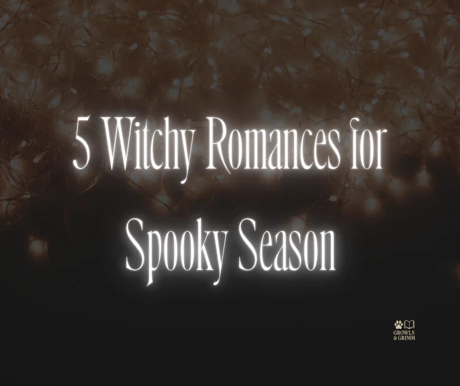 5 Witchy Romances for Spooky Season