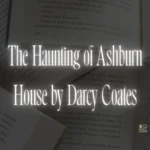 The Haunting of Ashburn House by Darcy Coates