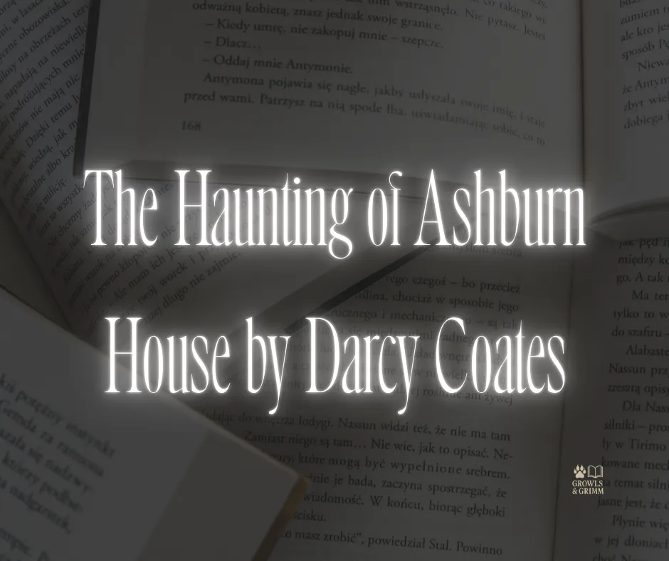 The Haunting of Ashburn House by Darcy Coates