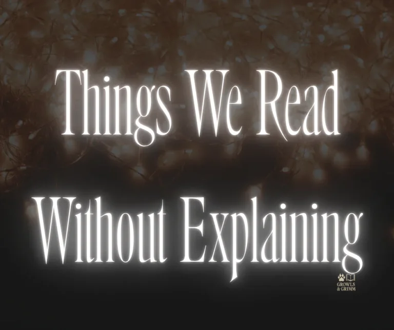 Things We Read Without Apology | Things We Read Without Explaining