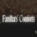 Familiar Comforts