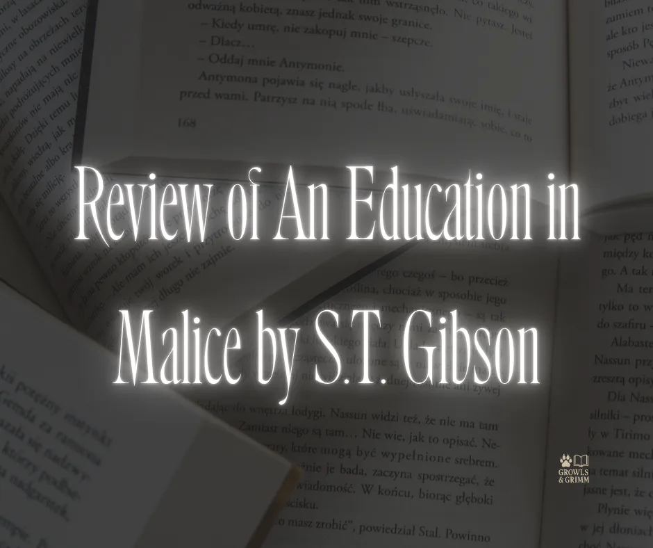 Review of An Education in Malice by S.T. Gibson