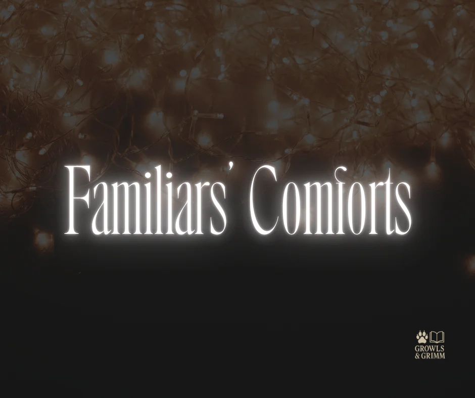 Familiar Comforts