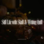 Still Life with Skull & Writing Quill
