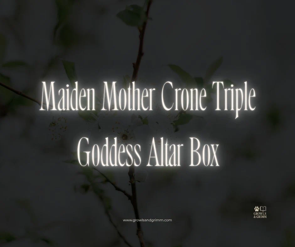 Maiden Mother Crone Triple Goddess Altar Box