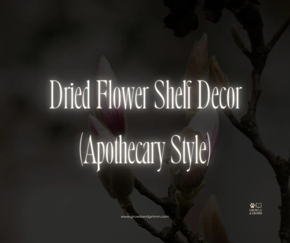 Dried Flower Shelf Decor (Apothecary Style)
