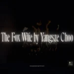 The Fox Wife by Yangsze Choo