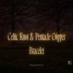 Celtic Knot & Pentacle Copper Bracelet
