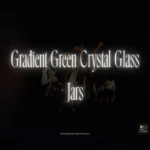 Gradient Green Crystal Glass Jars