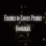 Enemies to Lovers Premier Bookmark
