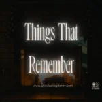 Things That Remember